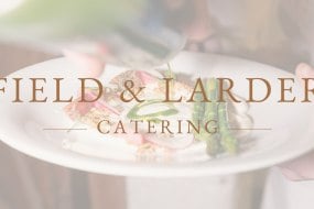 Field & Larder Catering