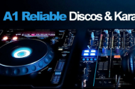 A1 Reliable Discotheques and Karaoke