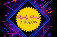 Party Prep Glasgow