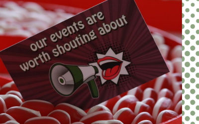 Our Events Are Worth Shouting About! 