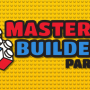 Master Builders Parties
