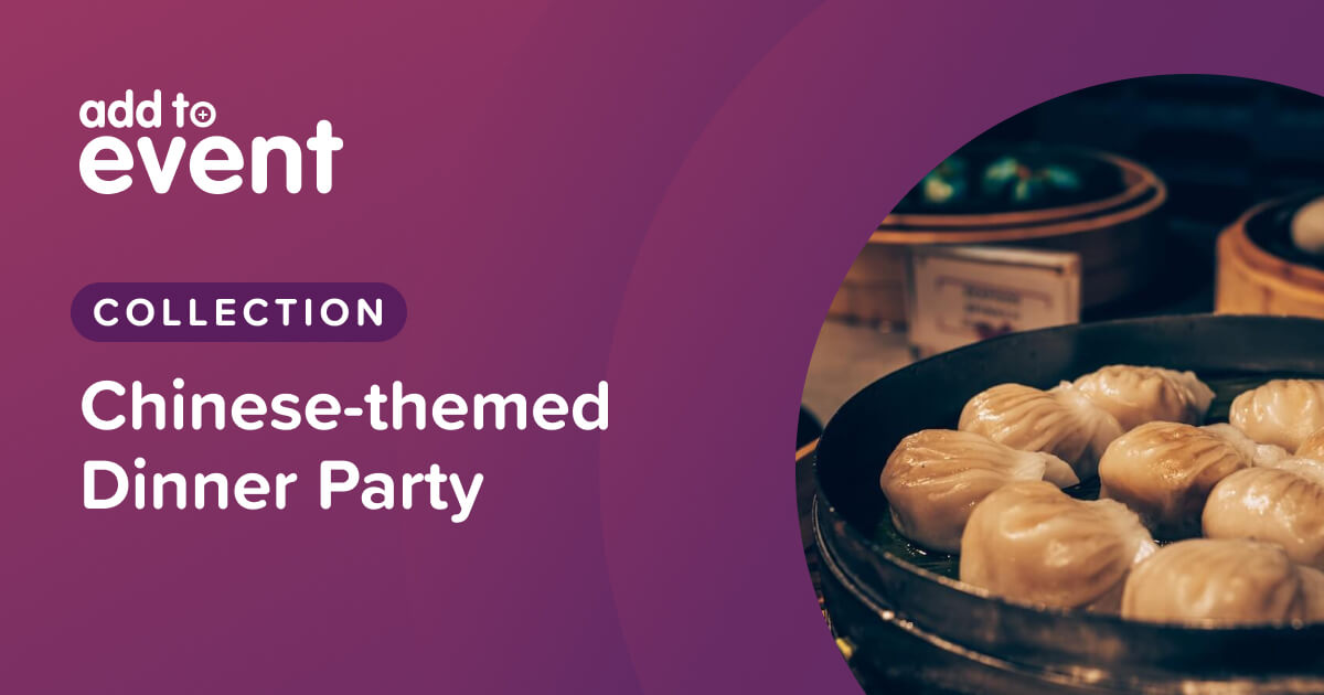 Chinesethemed Dinner Party Add to Event Collections